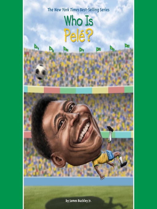 Title details for Who Is Pele? by James Buckley, Jr. - Wait list